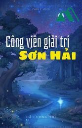 [7] Công Viên Giải Trí Sơn Hải