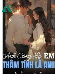 Ánh Sáng Là Em Thâm Tình Là Anh