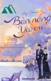 Bản Năng Yêu Em Full - Ưng Chanh