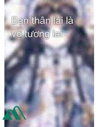 Bạn Thân Là Vợ Tương Lai