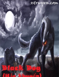 Black Dog (Hắc Khuyển)