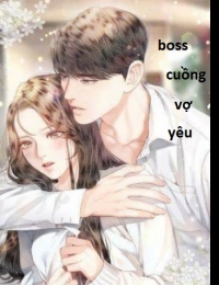 Boss Cuồng Vợ Yêu