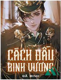 Cách Đấu Binh Vương