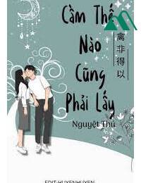 Cầm Thế Nào Cũng Phải Lấy