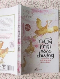 Cô Gà Mái Xổng Chuồng (Câu Chuyện Về Một Cô Gà Công Nghiệp Dám Đi Tìm Tự Do)