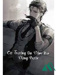 Cơ Trưởng Đa Dâm Xin Dừng Bướch