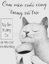 Con Mèo Cuối Cùng Trong Vũ Trụ