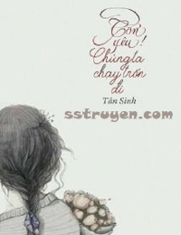 Con Yêu! Chúng Ta Chạy Trốn Đi