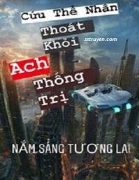 Cứu Thế Nhân: Thoát Khỏi Ách Thống Trị