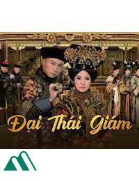 Đại Thái Giám FULL