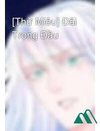 Đãi Trọng Đầu FULL