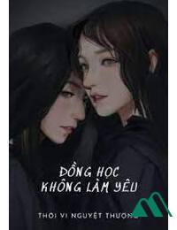 Đồng Học Không Làm Yêu