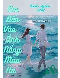 Em Đến Vào Ánh Nắng Mùa Hạ