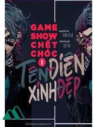 Game Show Chết Chóc Tên Điên Xinh Đẹp