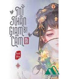 Giam Cầm Mỹ Nhân Ngư