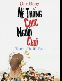 Hệ Thống Chọc Ngươi Chơi