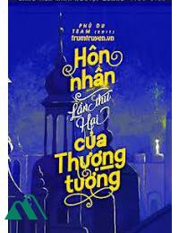 Hôn Nhân Lần Thứ Hai Của Thượng Tướng