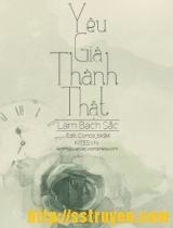 Yêu Giả Thành Thật