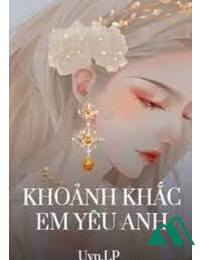 Khoảnh Khắc Em Yêu Anh