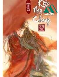 Kiếp Này Cho Chàng FULL