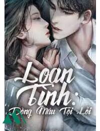 Loạn Tình Dòng Máu Tội Lỗi FULL