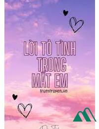 Lời Tỏ Tình Trong Mắt Em