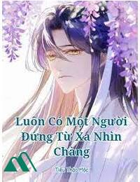 Luôn Có Một Người Đứng Từ Xa Nhìn Chàng