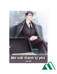 Mở Mắt Thành Tỷ Phú