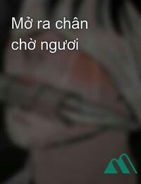 Mở Ra Chân Chờ Ngươi