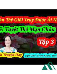 Ngàn Thế Giới Truy Được Ái Nhân FULL