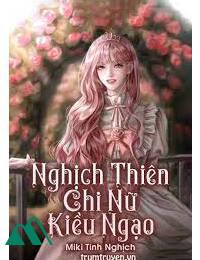 Nghịch Thiên Chi Nữ Kiều Ngạo