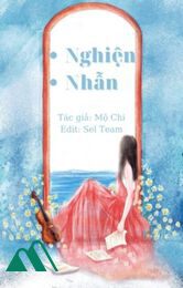 Nghiện Nhẫn - Mộ Chi