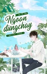 Ngoan Đừng Chạy - Dạ Tử Tân