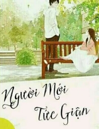 Người Mới Tức Giận