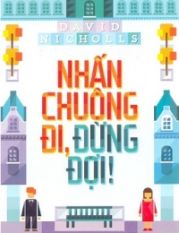 Nhấn Chuông Đi, Đừng Đợi!