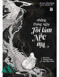 Những Tháng Ngày Tôi Làm Npc Ma FULL