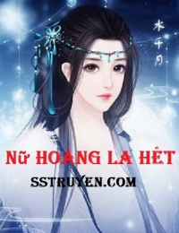 Nữ Hoàng La Hét