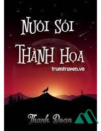 Nuôi Sói Thành Họa