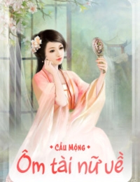 Ôm Tài Nữ Về