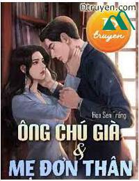 Ông Chú Già Và Mẹ Đơn Thân