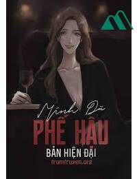 Phế Hậu Hiện Đại Thiên FULL