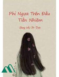 Phi Ngựa Trên Đầu Tiền Nhiệm