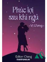 Phúc Lợi Sau Khi Ngủ