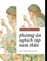 Phương Án Nghịch Tập Nam Thần