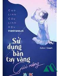 Sử Dụng Bàn Tay Vàng Giải Mộng