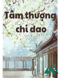 Tâm Thượng Chi Dao FULL