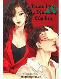 Tham Lam Sự Dịu Dàng Của Em