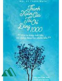 Thanh Xuân Của Tôi Chỉ Đáng 1000