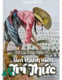 Thập Niên 70 Thanh Niên Trí Thức Như Hoa