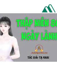 Thập Niên 80 Ngày Lành